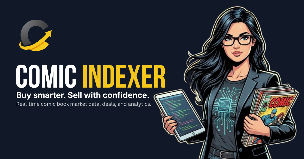 Comic Indexer - Buy Smarter. Sell with Confidence. Real-time comic book market data, deals, and analytics.